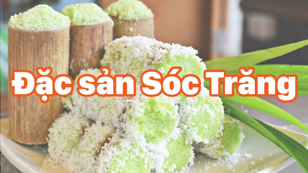 Top 8 món ăn đặc sản Sóc Trăng nên thử một lần